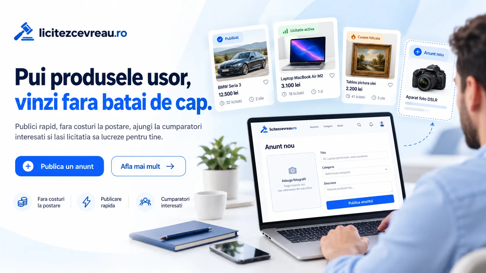 Pui produsele ușor, vinzi fără bătăi de cap — Publică un anunț
